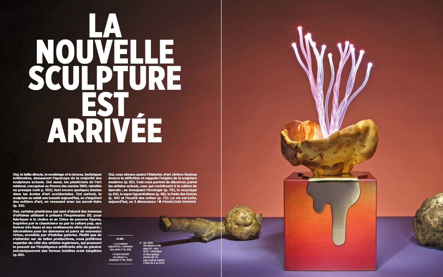 Grand dossier : la nouvelle sculpture est arrivée